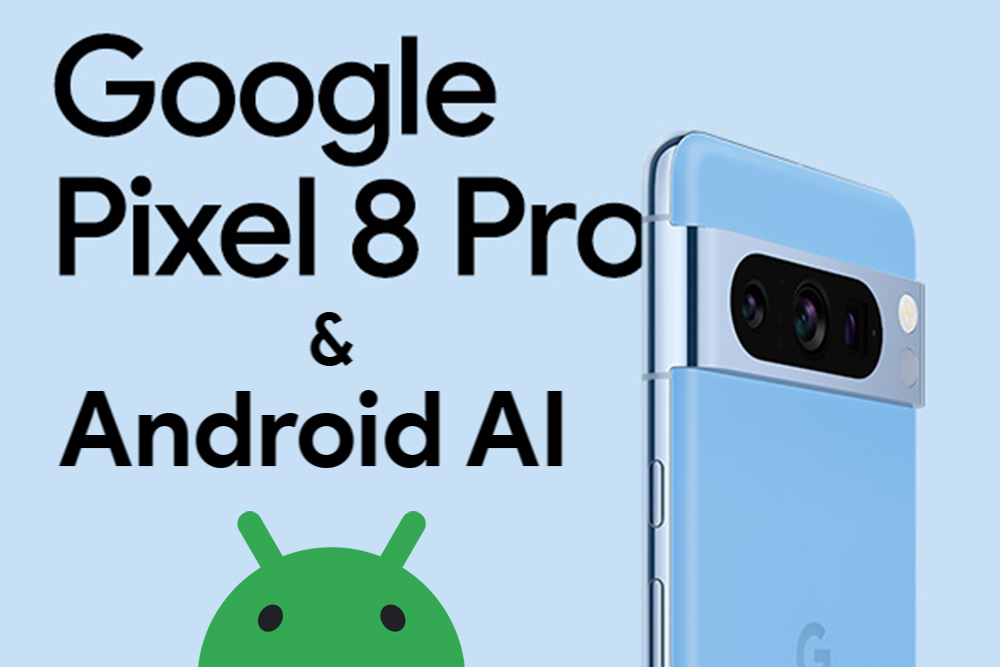 Ein Bild eines Google Pixel 8 Pro Smartphones mit dem Schriftzug 'Google Pixel 8 Pro & Android AI' und dem Android-Logo unten rechts.